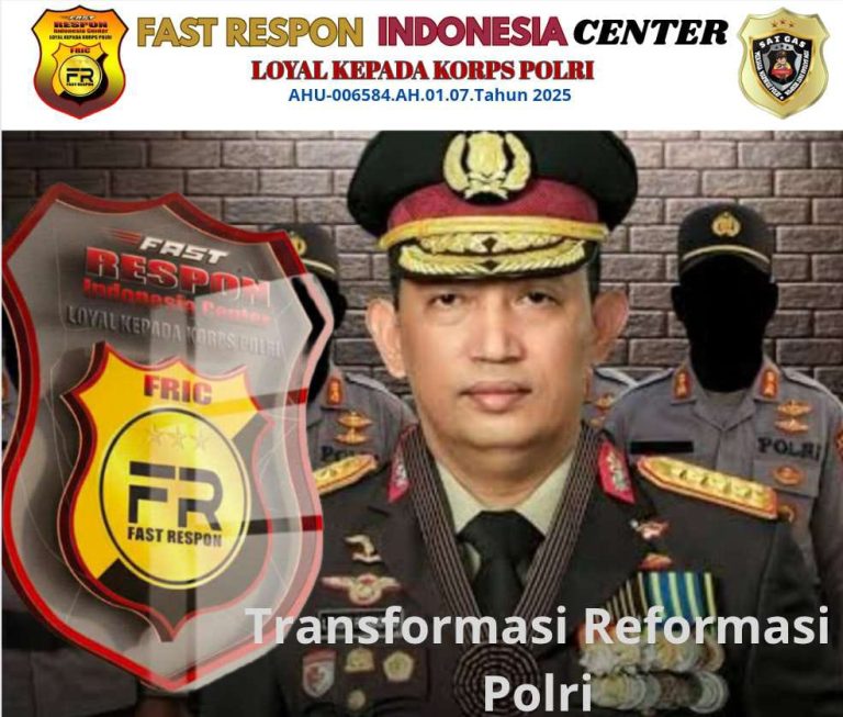 Fast Respon Indonesia Center Hadir Untuk Polri Semoga Reformasi, Polri Bisa Lebih Presisi ” Polri Untuk Masyarakat” 