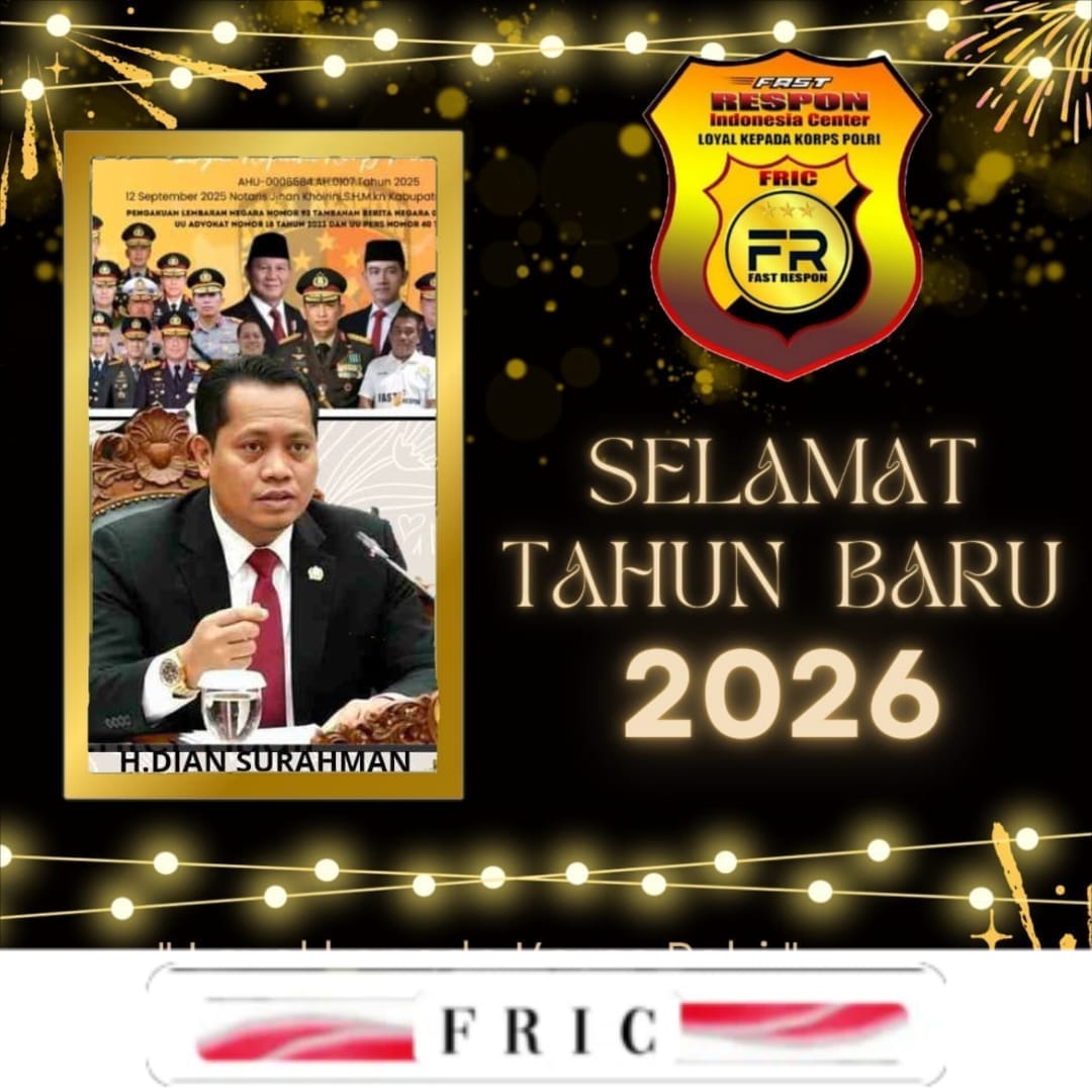 Ketua Umum FRIC H. Dian Surahman Sampaikan Ucapan Selamat Tahun Baru 2026 kepada Seluruh Rakyat Indonesia
