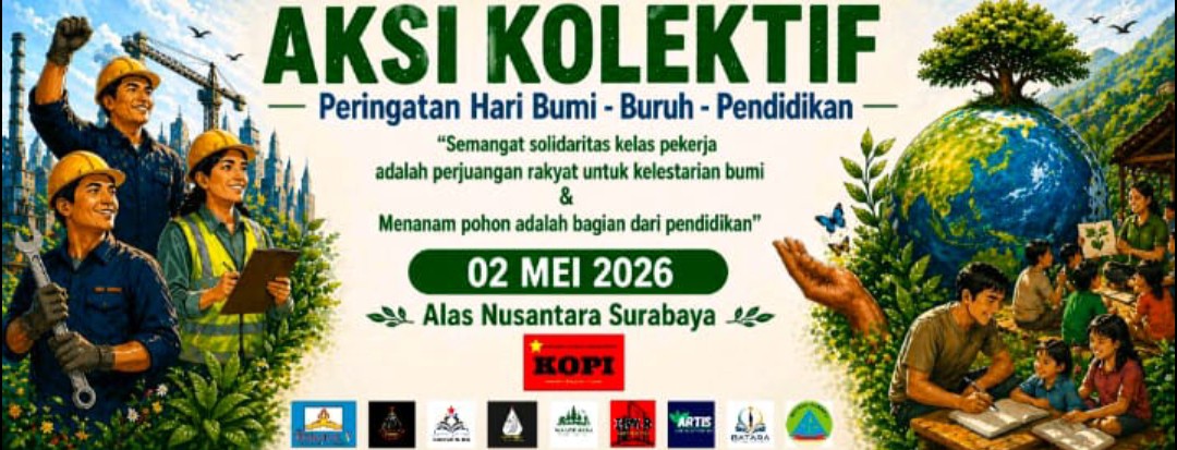 Aksi Kolektif KOPI Serukan 5 Tuntutan Rakyat di Peringatan Hari Bumi, Hari Buruh, dan Hari Pendidikan