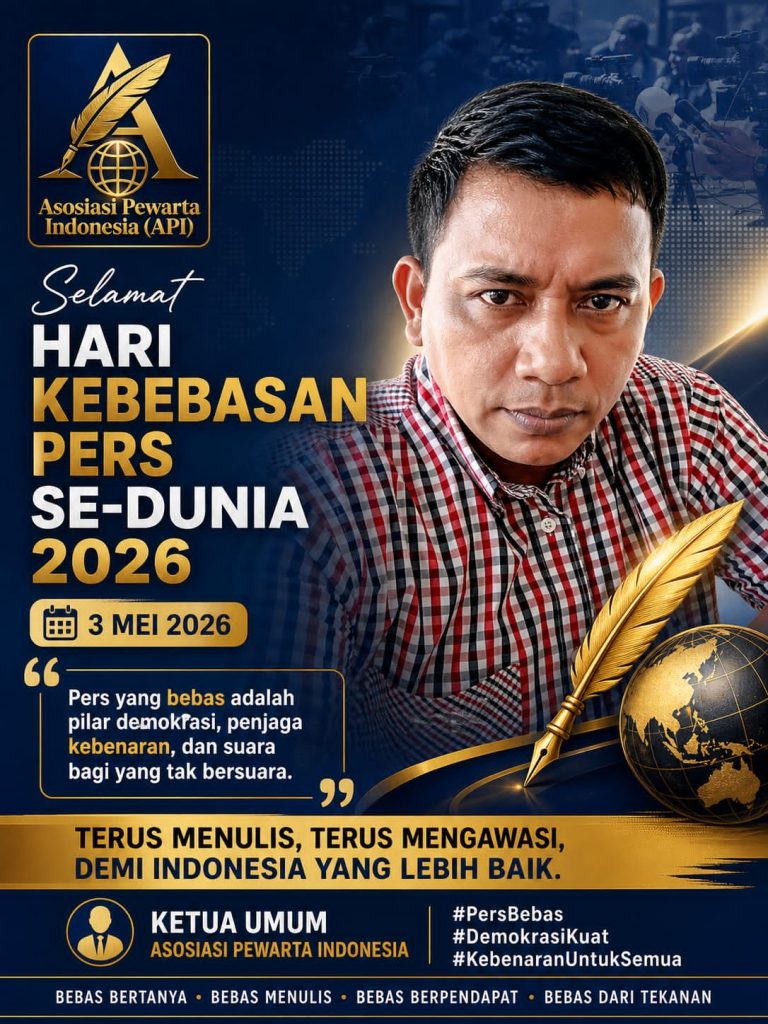 Ketua Umum API Moch Syamsul Arifin: Kebebasan Pers adalah Pilar Demokrasi yang Harus Dijaga