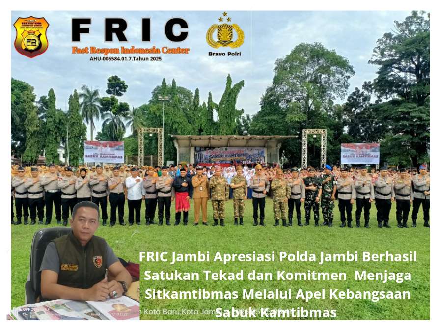 FRIC Jambi Apresiasi Polda Jambi Berhasil Satukan Tekad dan Komitmen Menjaga Sitkamtibmas Melalui Apel Kebangsaan Sabuk Kamtibmas