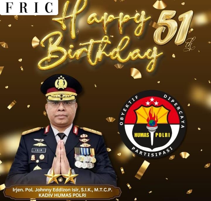Ketum FRIC H. Dian Surahman Mewakili Jajaran FRIC Se-Indonesia Sampaikan Ucapan Selamat Ulang Tahun ke-51 Kadivhumas Polri Irjen Pol. Johnny Eddizon Isir