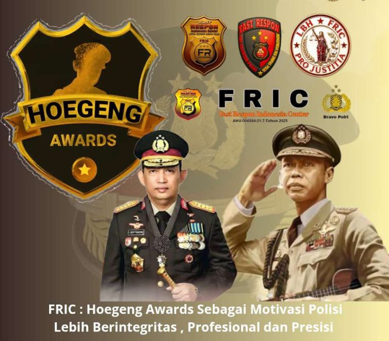 FRIC : Hoegeng Awards Sebagai Motivasi Polisi Lebih Berintegritas , Profesional dan Presisi
