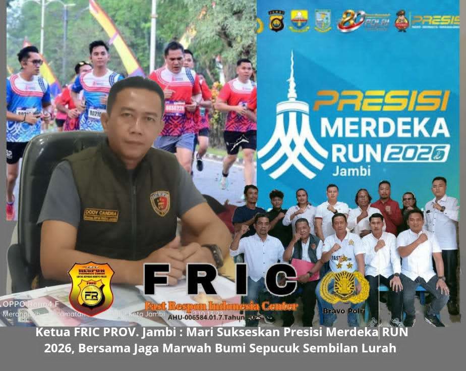 Ketua FRIC PROV. Jambi : Mari Sukseskan Presisi Merdeka RUN 2026 Jambi, Bersama Jaga Marwah Bumi Sepucuk Sembilan Lurah