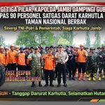 Sinergi Tiga Pilar , Kapolda Jambi Dampingi Gubernur Lepas 90 Personel Satgas Darat Karhutla ke Taman Nasional Berbak